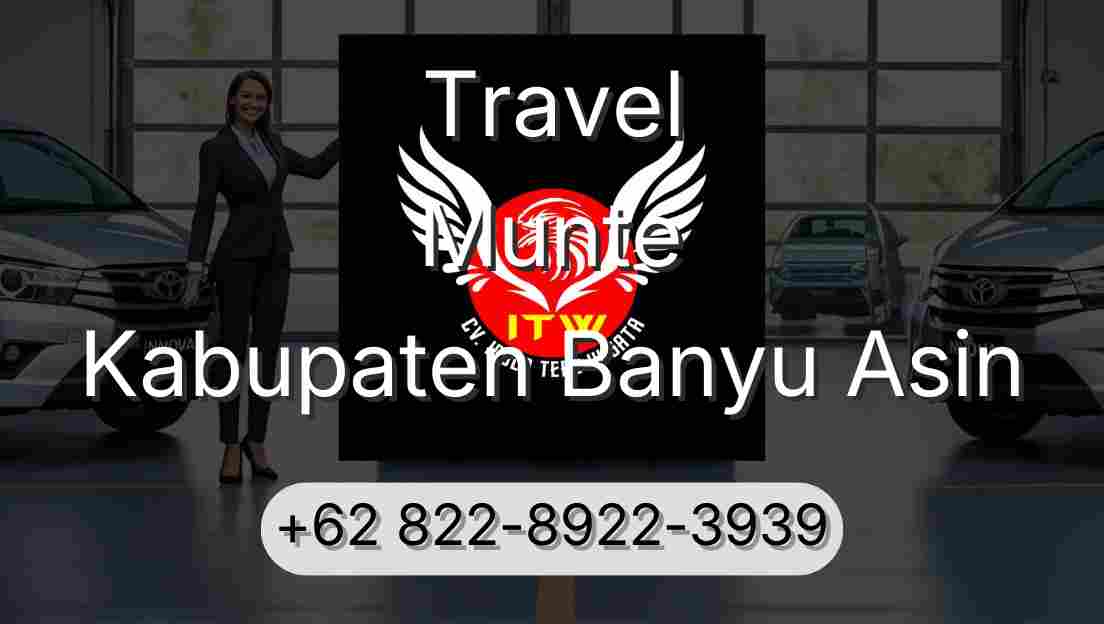 Travel Munte Kabupaten Banyu Asin