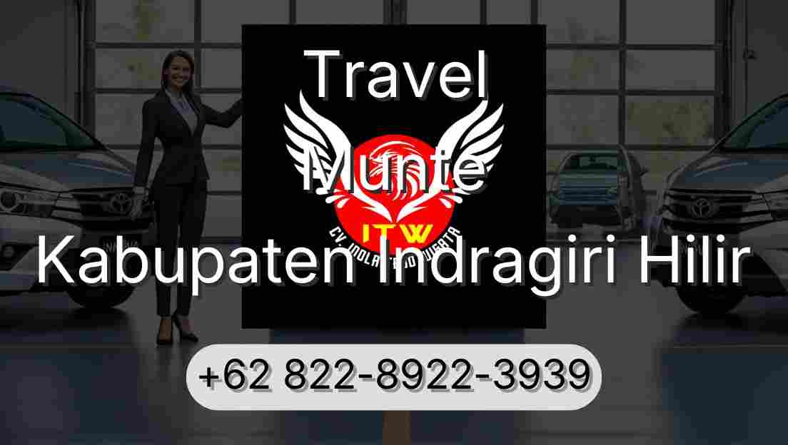Travel Munte Kabupaten Indragiri Hilir
