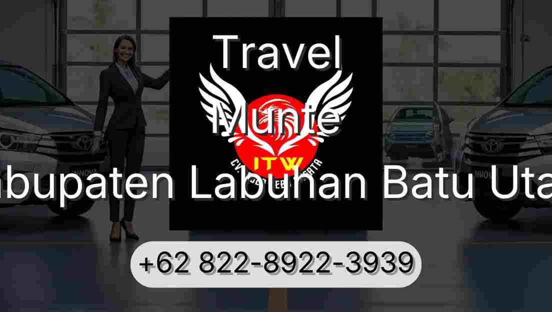 Travel Munte Kabupaten Labuhan Batu Utara