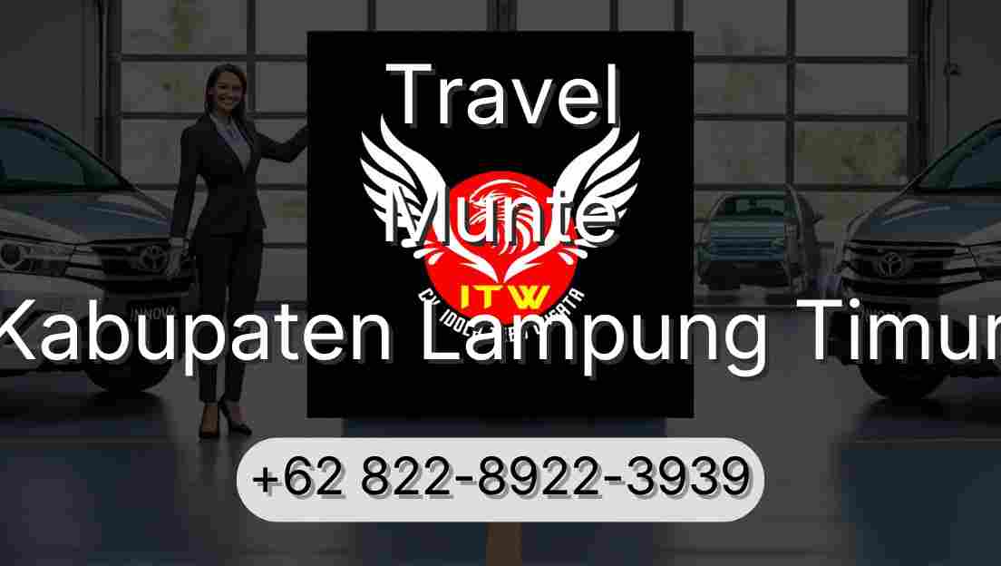 Travel Munte Kabupaten Lampung Timur