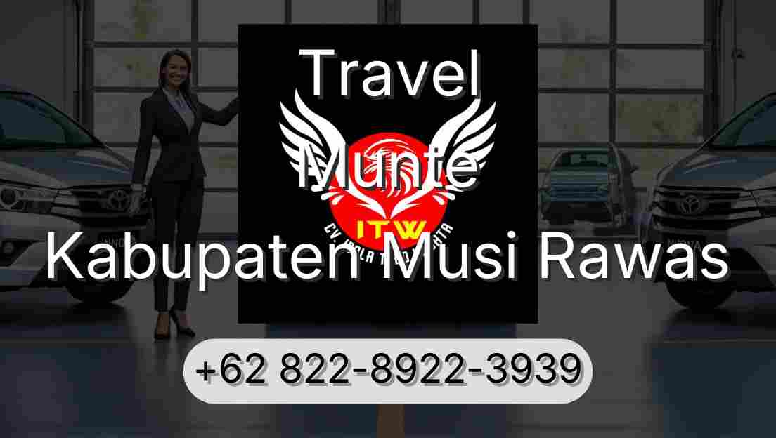 Travel Munte Kabupaten Musi Rawas