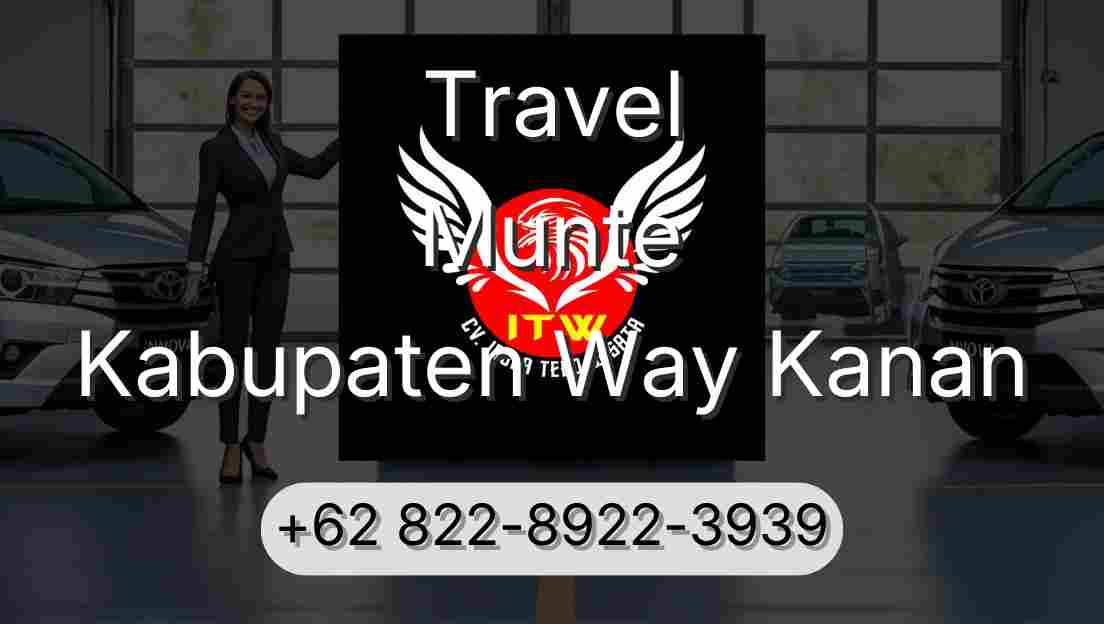 Travel Munte Kabupaten Way Kanan