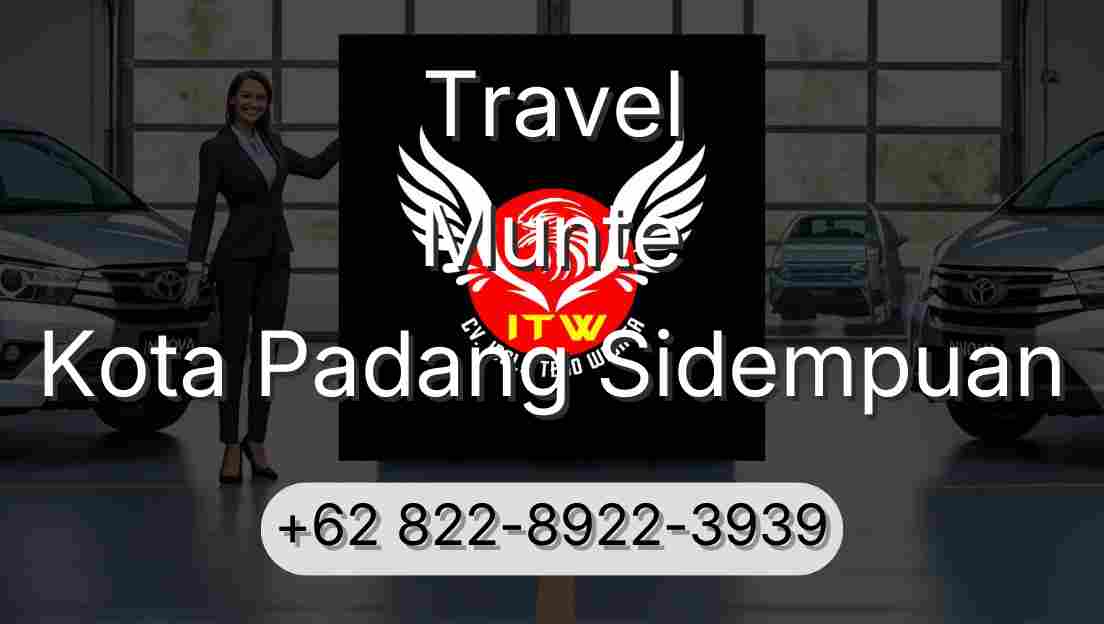 Travel Munte Kota Padang Sidempuan