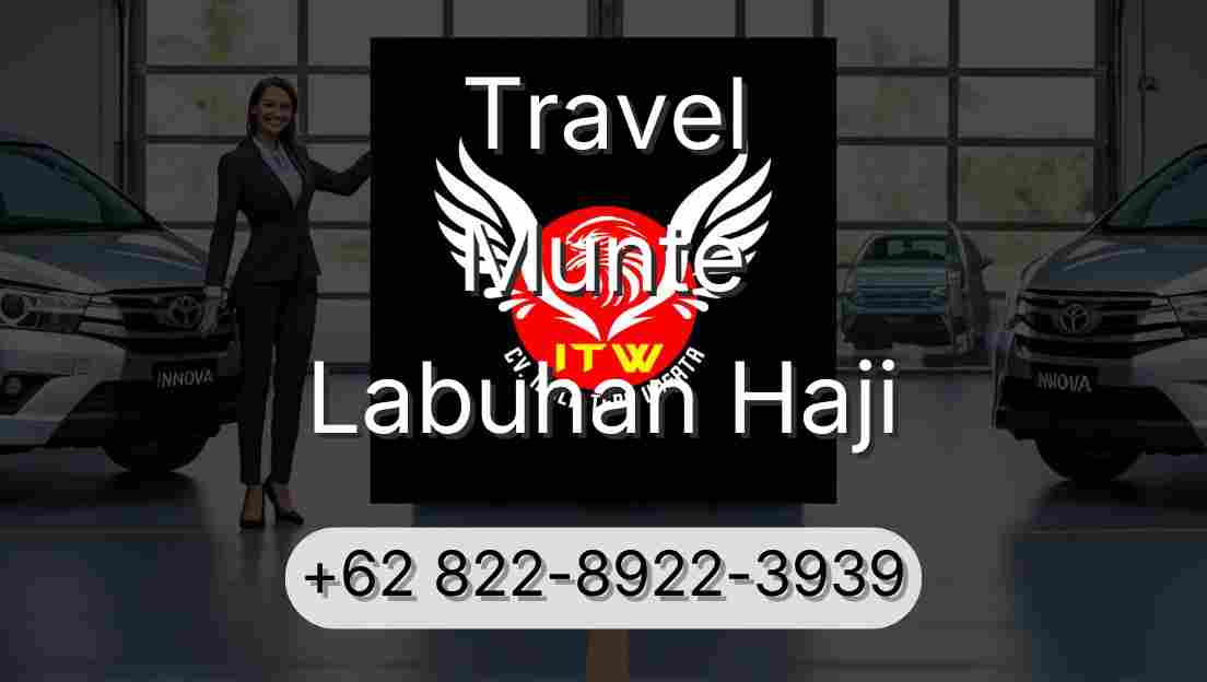 Travel Munte Labuhan Haji