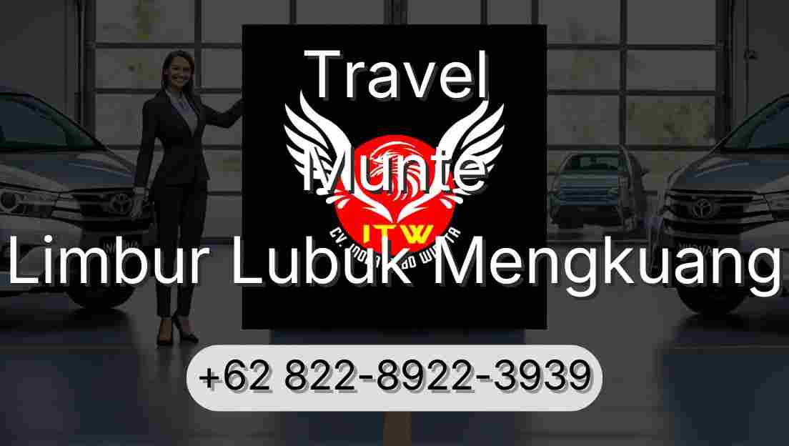 Travel Munte Limbur Lubuk Mengkuang