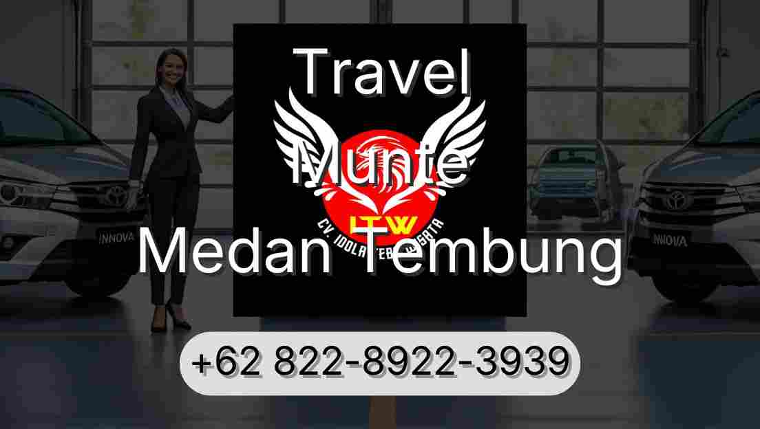 Travel Munte Medan Tembung
