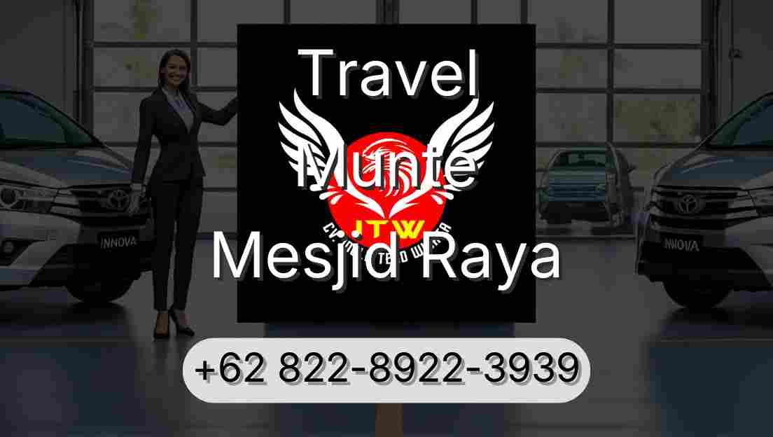 Travel Munte Mesjid Raya