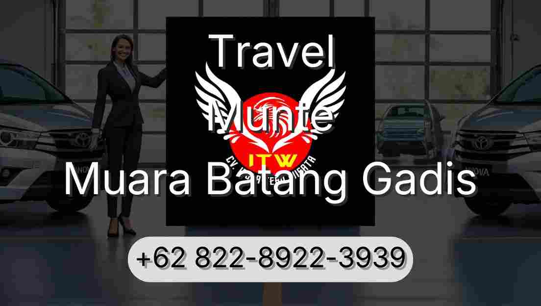 Travel Munte Muara Batang Gadis