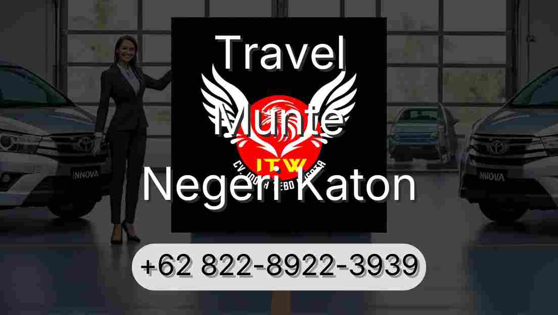 Travel Munte Negeri Katon