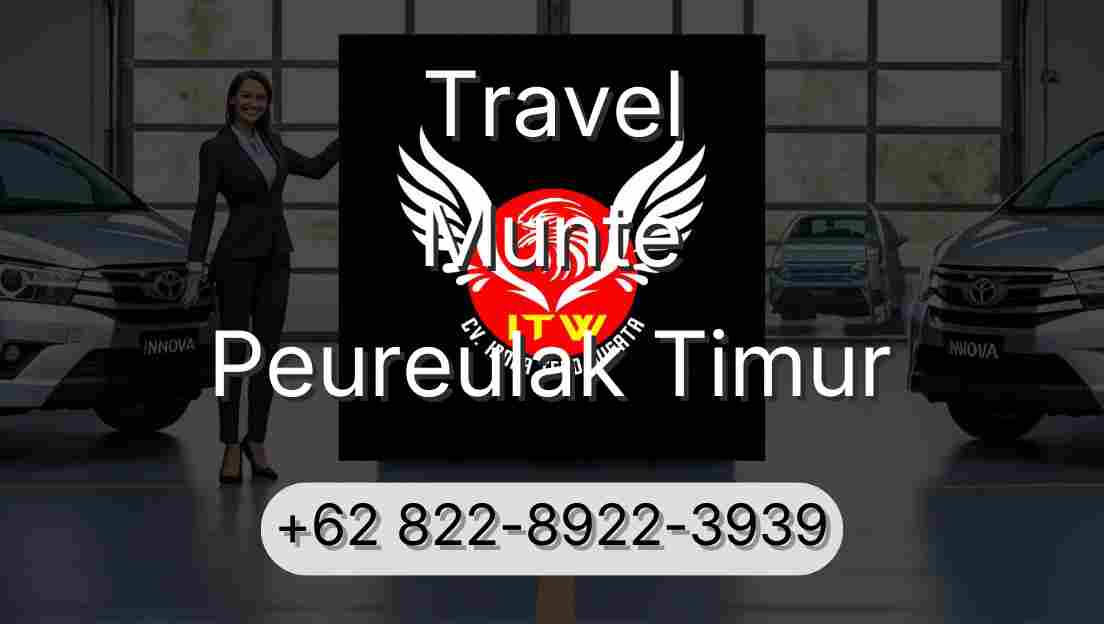 Travel Munte Peureulak Timur