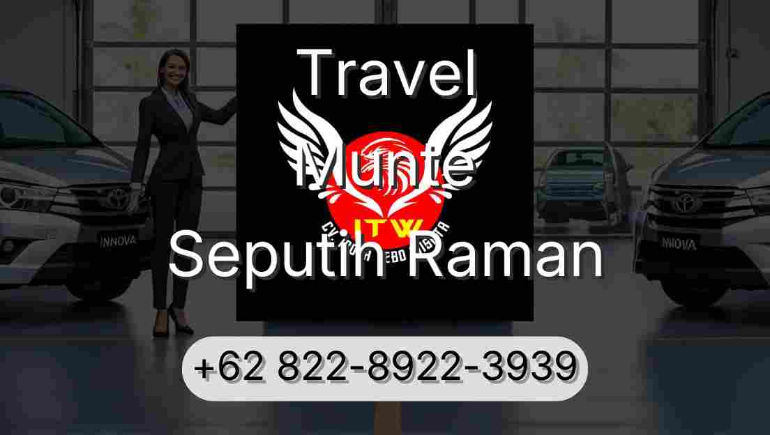 Travel Munte Seputih Raman