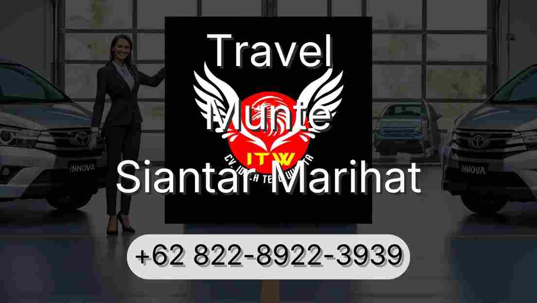 Travel Munte Siantar Marihat