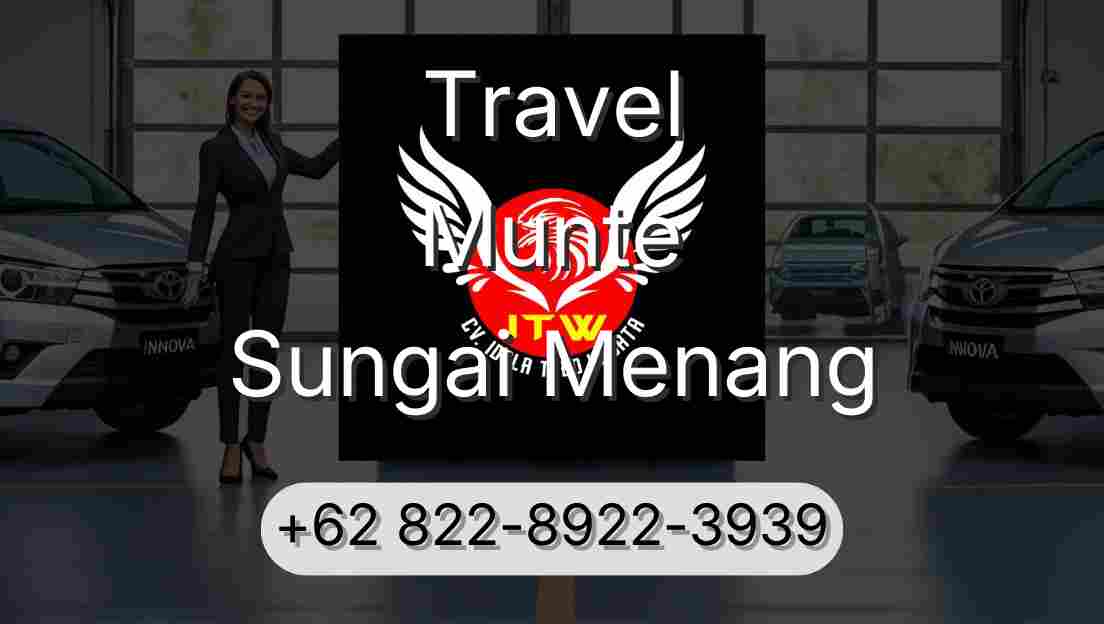 Travel Munte Sungai Menang