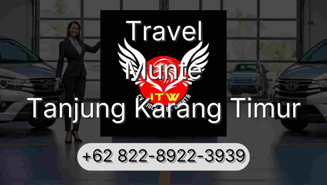 Travel Munte Tanjung Karang Timur