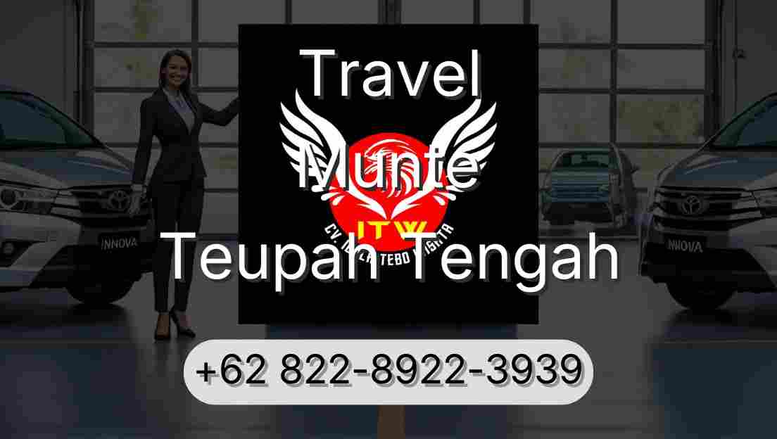 Travel Munte Teupah Tengah