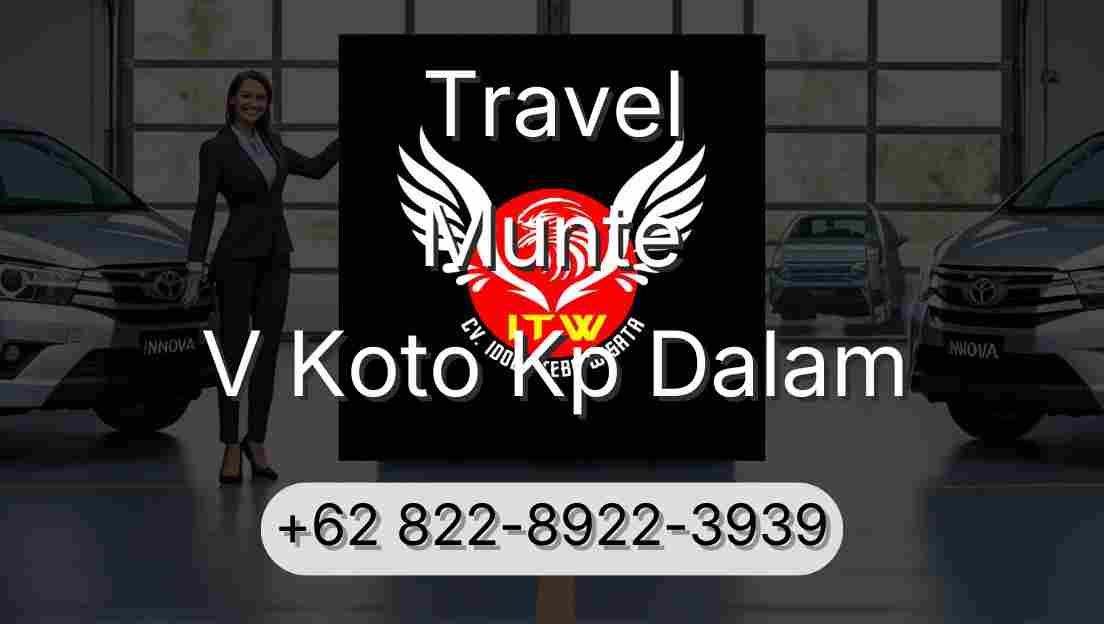 Travel Munte V Koto Kp Dalam