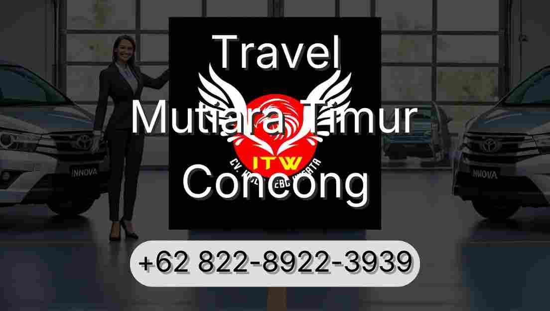 Travel Mutiara Timur Concong