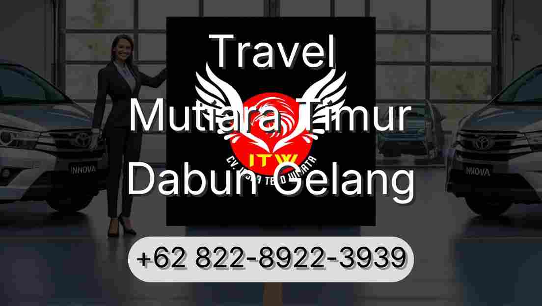 Travel Mutiara Timur Dabun Gelang
