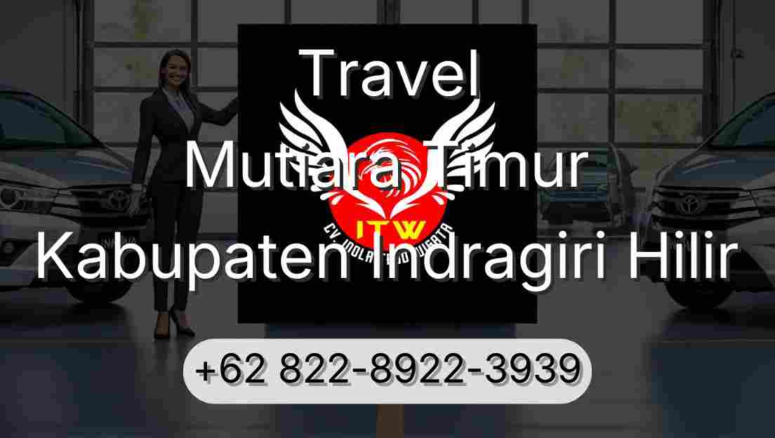Travel Mutiara Timur Kabupaten Indragiri Hilir