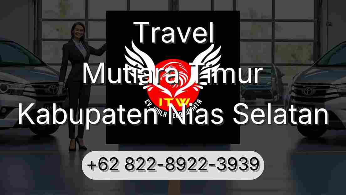 Travel Mutiara Timur Kabupaten Nias Selatan