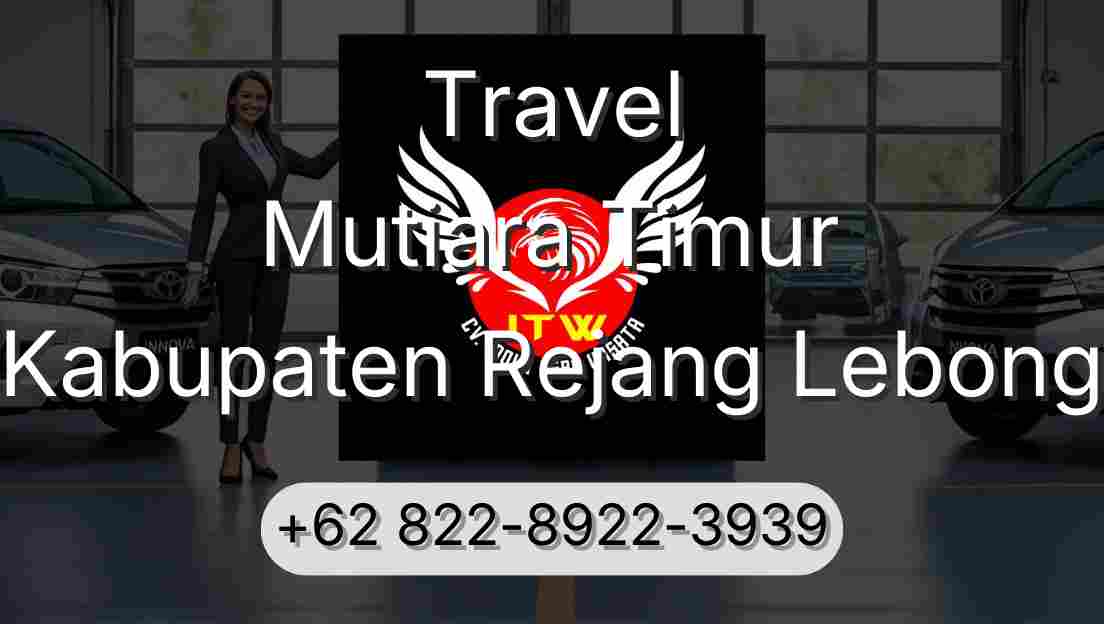 Travel Mutiara Timur Kabupaten Rejang Lebong