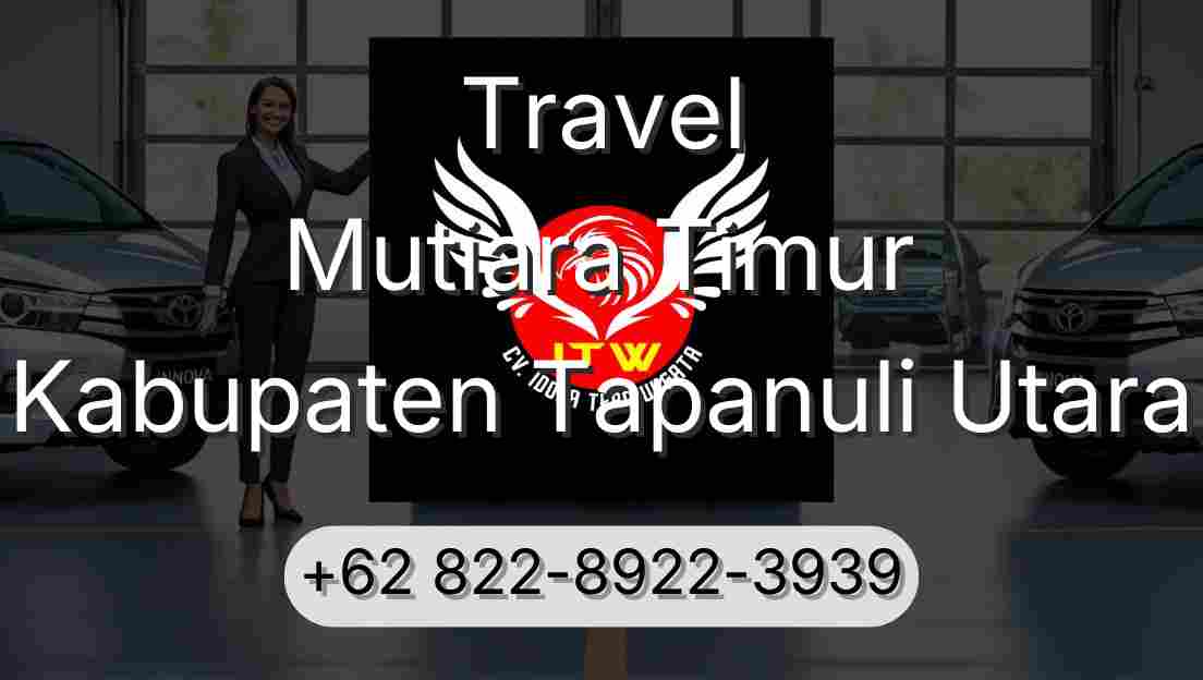 Travel Mutiara Timur Kabupaten Tapanuli Utara