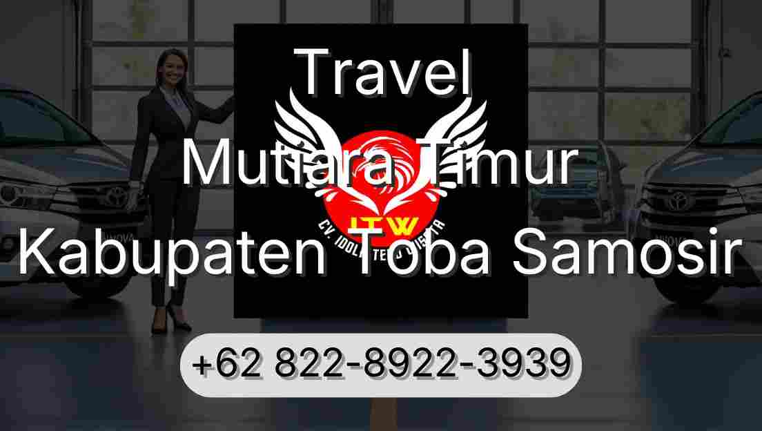 Travel Mutiara Timur Kabupaten Toba Samosir