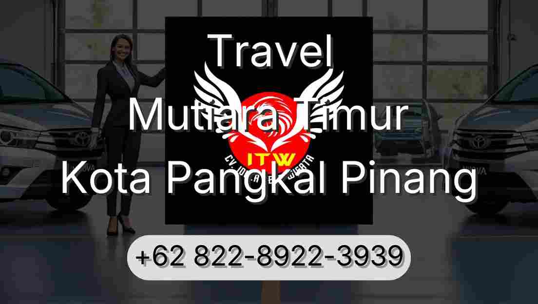 Travel Mutiara Timur Kota Pangkal Pinang