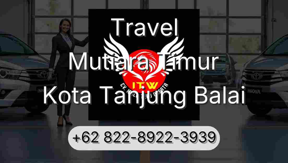 Travel Mutiara Timur Kota Tanjung Balai