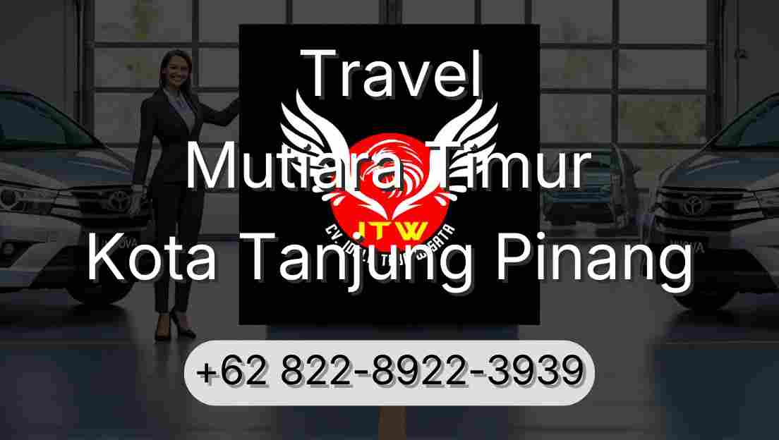Travel Mutiara Timur Kota Tanjung Pinang