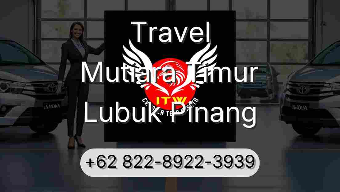 Travel Mutiara Timur Lubuk Pinang