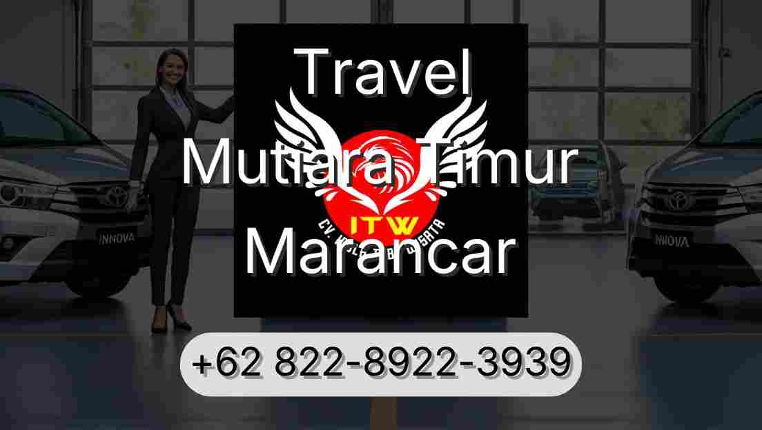 Travel Mutiara Timur Marancar