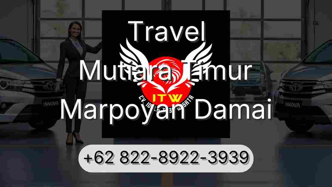 Travel Mutiara Timur Marpoyan Damai