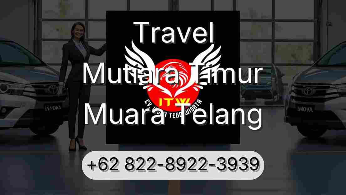 Travel Mutiara Timur Muara Telang