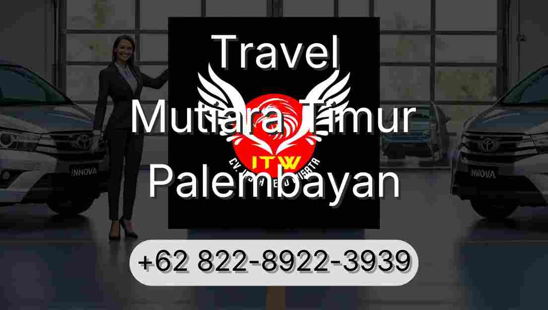 Travel Mutiara Timur Palembayan