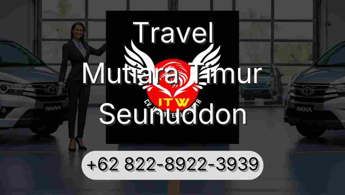 Travel Mutiara Timur Seunuddon