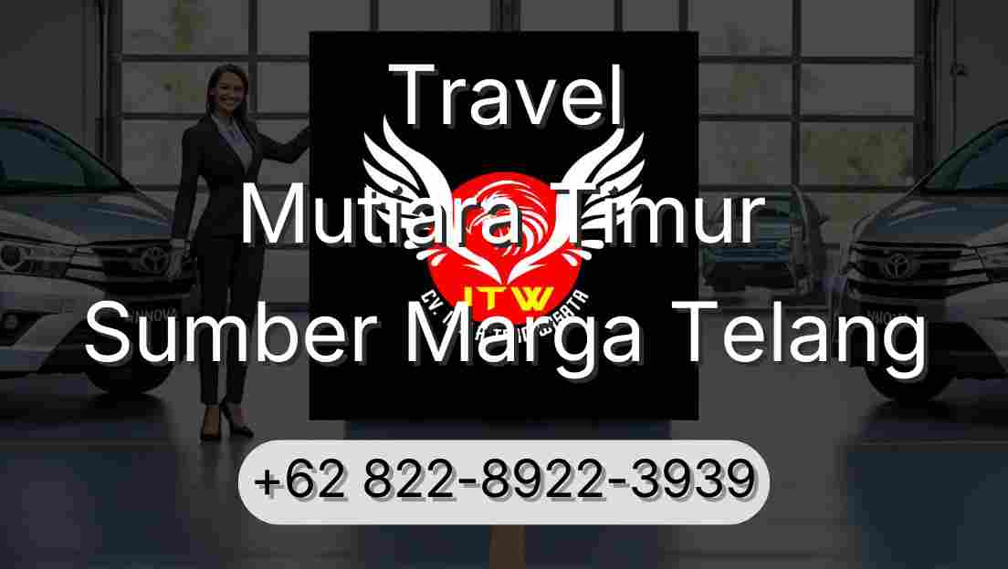 Travel Mutiara Timur Sumber Marga Telang