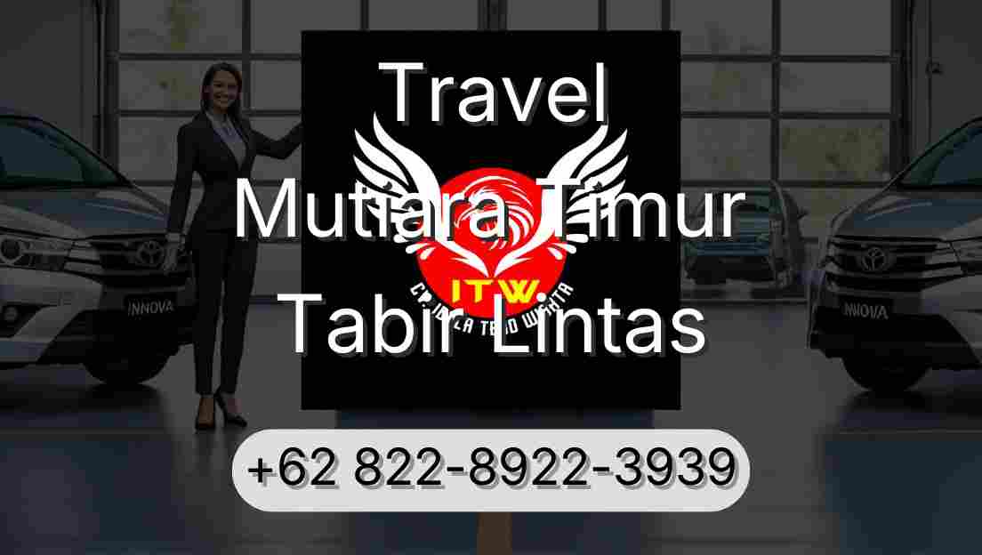 Travel Mutiara Timur Tabir Lintas