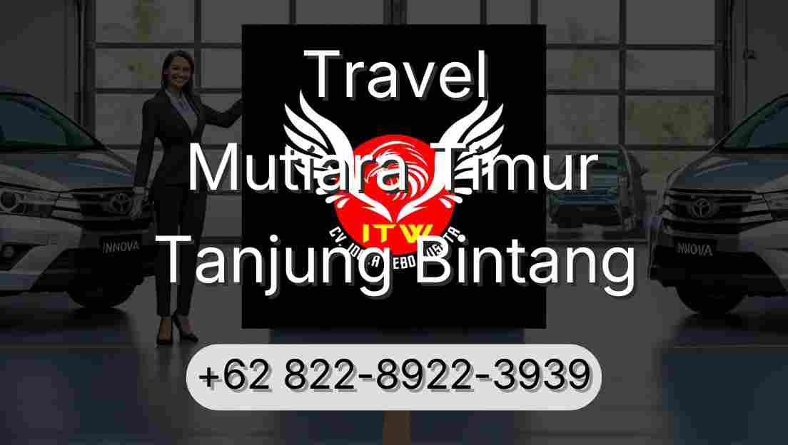 Travel Mutiara Timur Tanjung Bintang