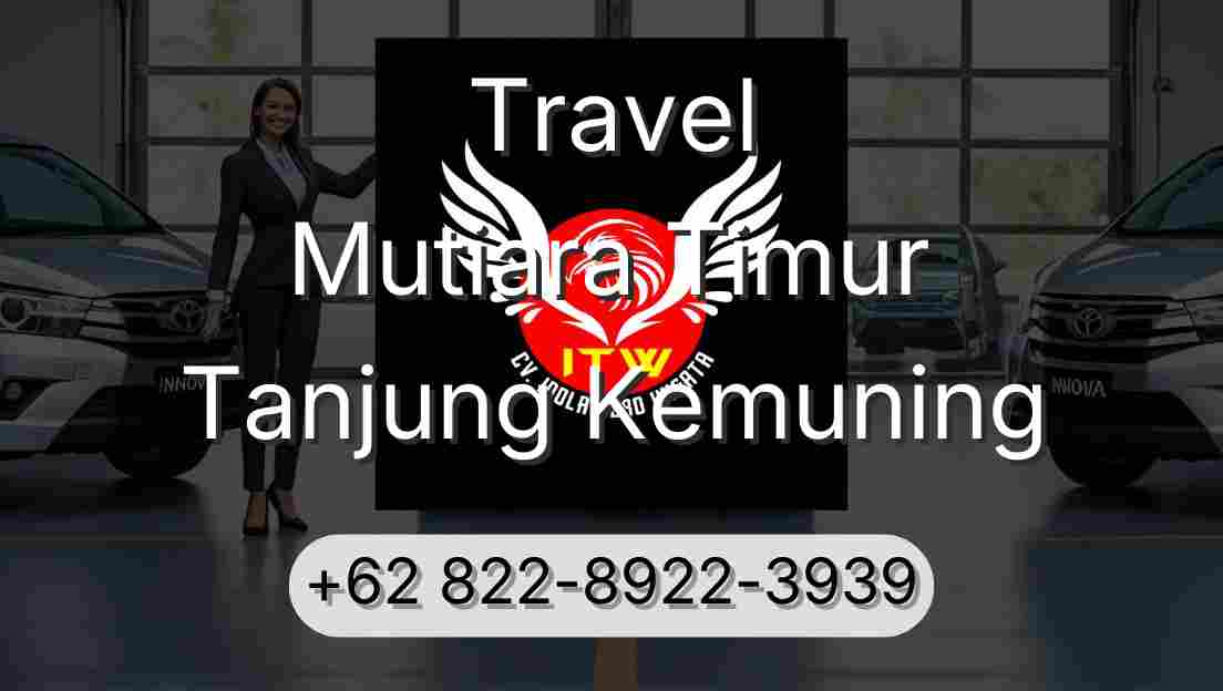 Travel Mutiara Timur Tanjung Kemuning