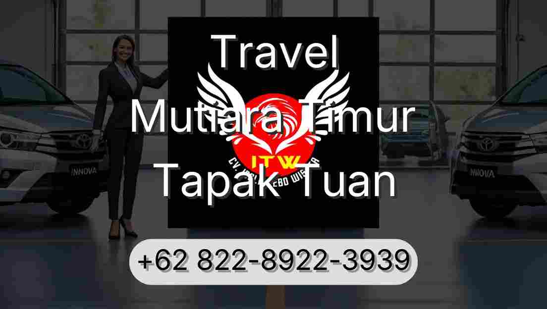 Travel Mutiara Timur Tapak Tuan