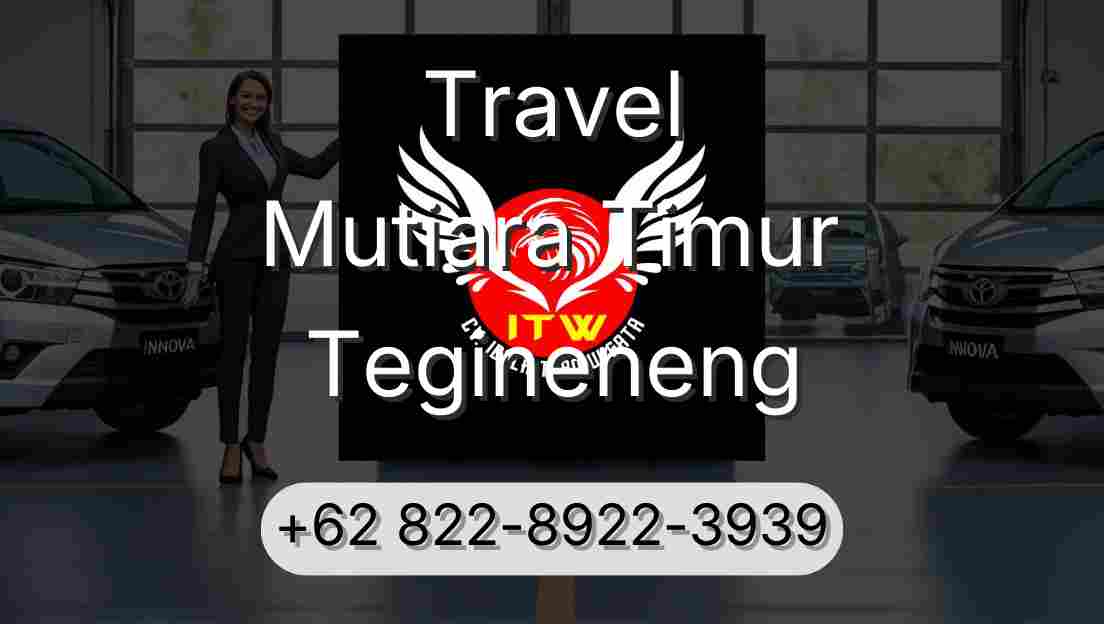 Travel Mutiara Timur Tegineneng