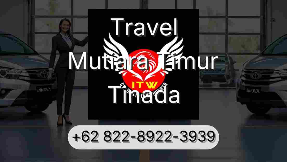 Travel Mutiara Timur Tinada