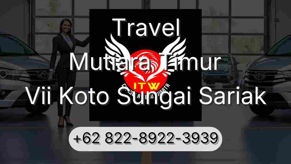 Travel Mutiara Timur Vii Koto Sungai Sariak