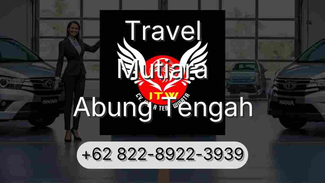 Travel Mutiara Abung Tengah