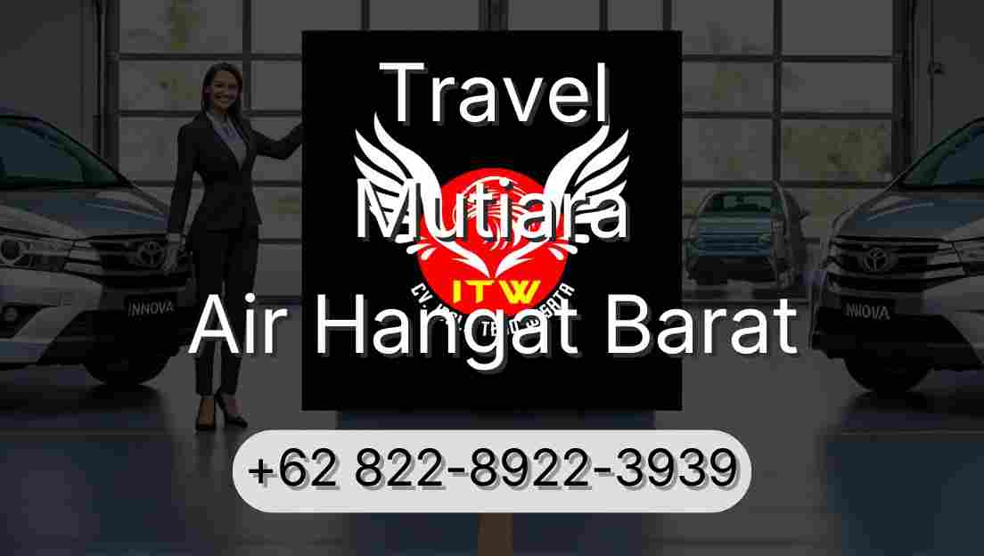 Travel Mutiara Air Hangat Barat