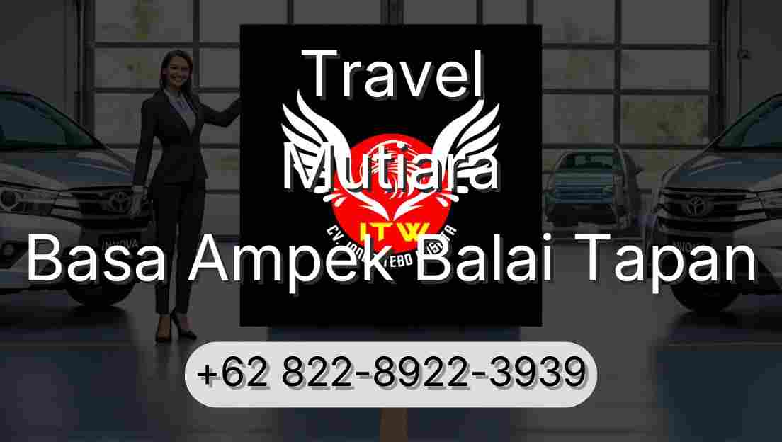 Travel Mutiara Basa Ampek Balai Tapan