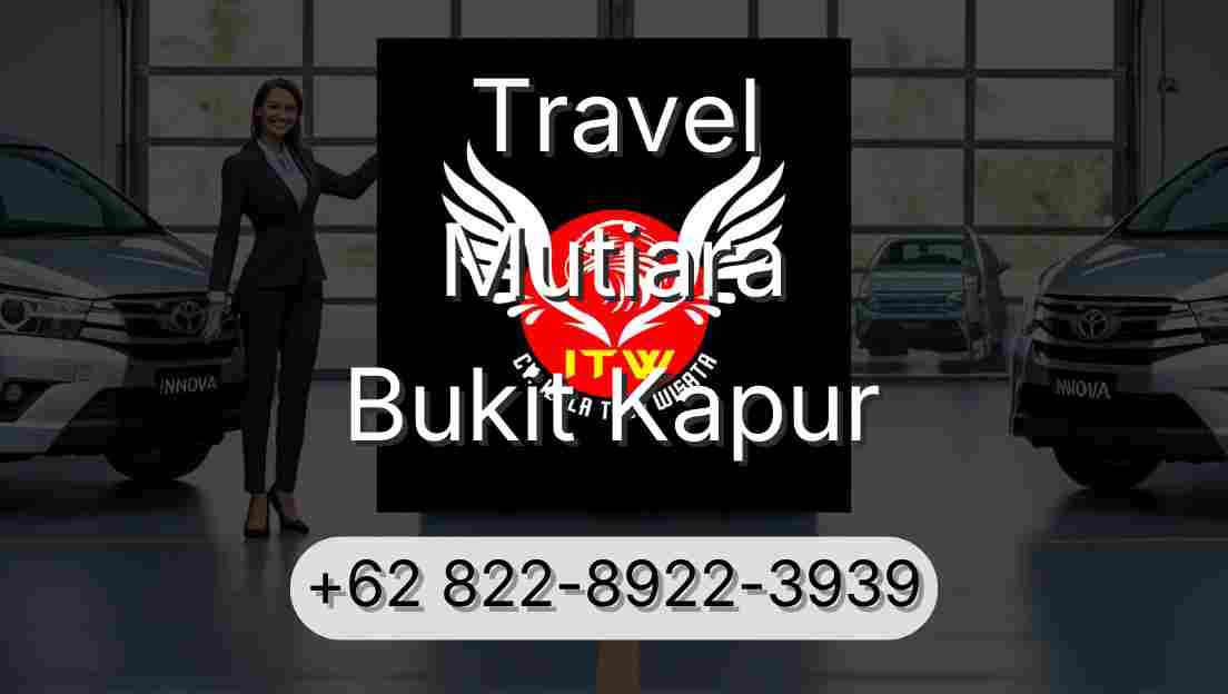 Travel Mutiara Bukit Kapur