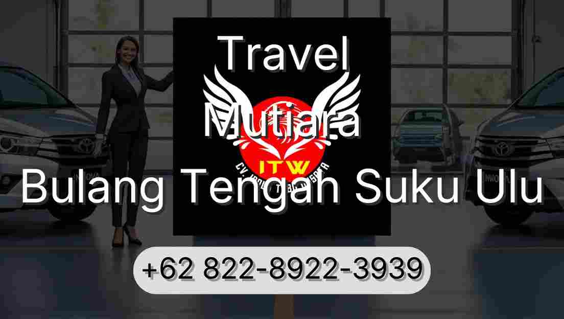 Travel Mutiara Bulang Tengah Suku Ulu
