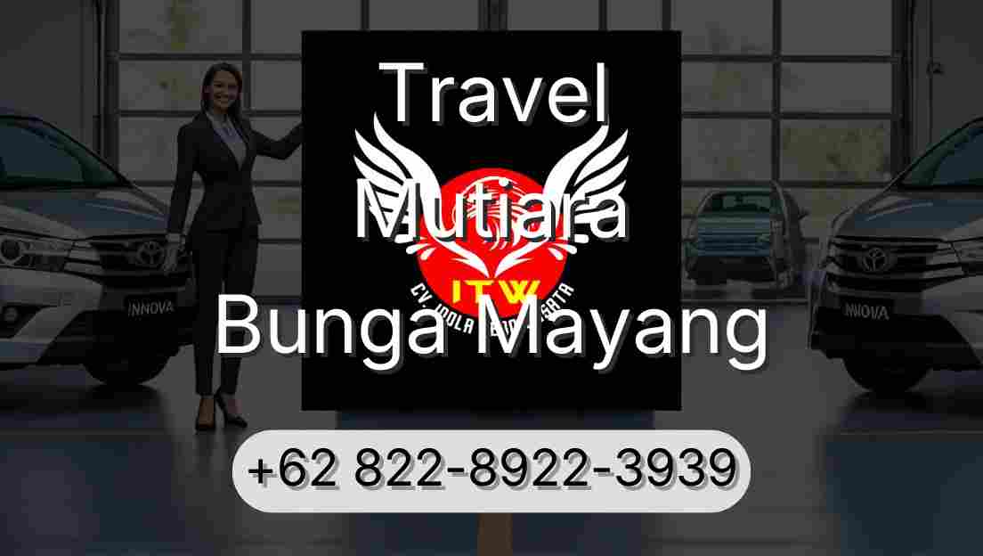 Travel Mutiara Bunga Mayang